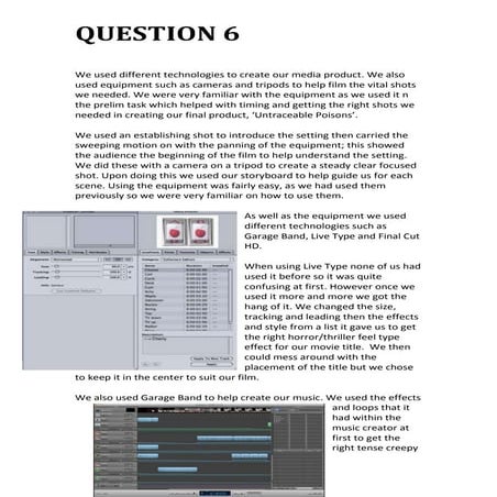 Question 6- What have you learnt about technologies from the process of const...