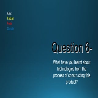 Evaluation Question 6