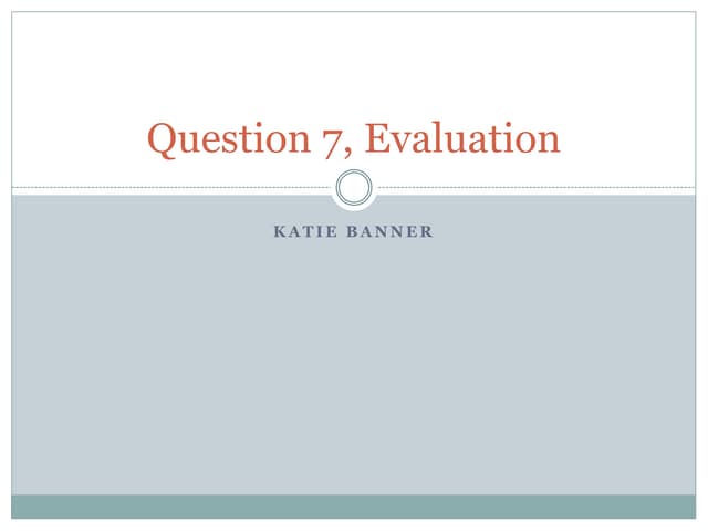 Question 7, evaluation