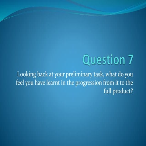 Question 7 evaluation - Nicole Hickman