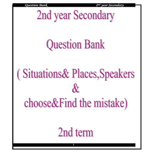 Question bank 2nd year 2nd term بنك الاسئلة للصف الثانى الثانوى ترم ثانى