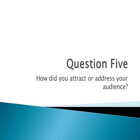 EVALUATION: Question Five