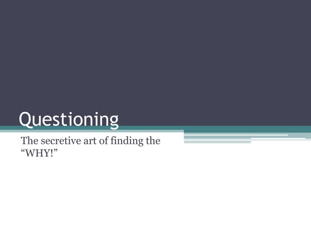 Questioning