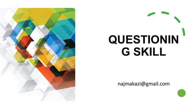 Questioning Skill -  Najma Kazi - 28-05-2021