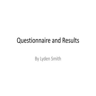 Questionnaire and results