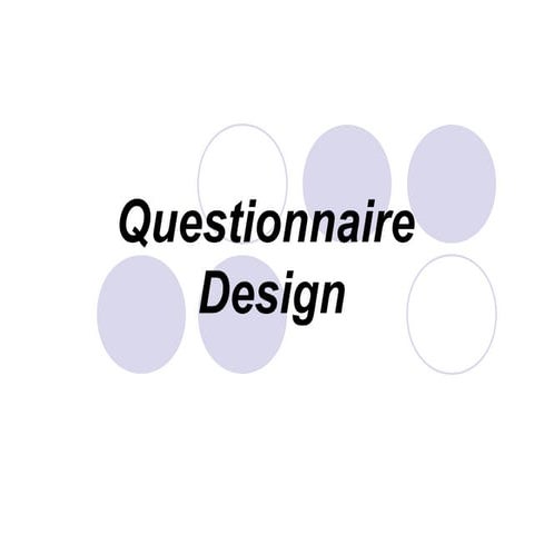 Questionnaire Design