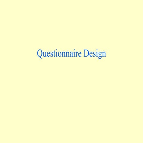 Questionnaire design