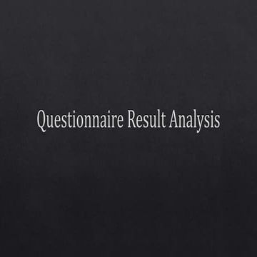 Questionnaire Result Analysis
