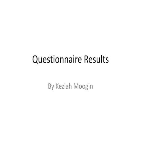 Questionnaire results | PPTX