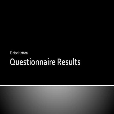 Questionnaire results