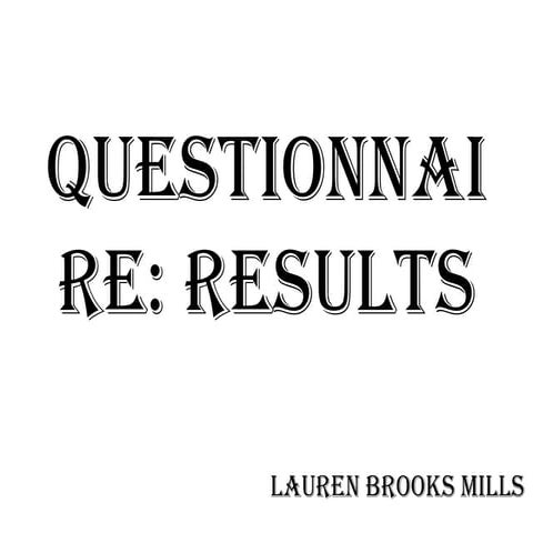 Questionnaire: Results