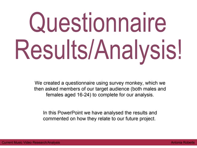 Questionnaire Results and Analysis