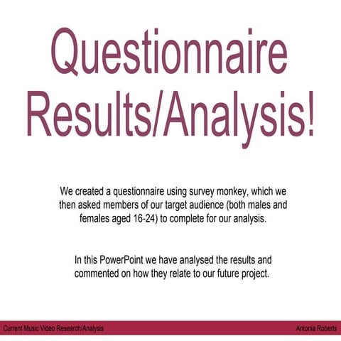 Questionnaire Results and Analysis