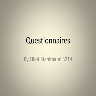 Questionnaires