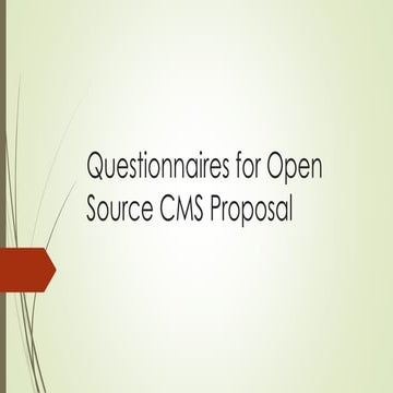 Questionnaires  for open source cms proposal