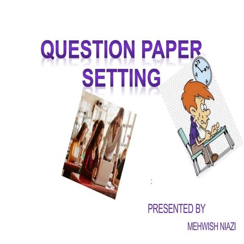 Question paper setting