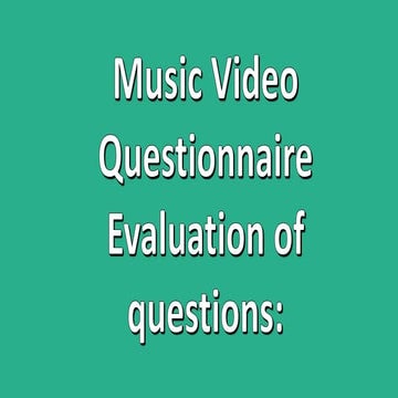 Music Video Questionnaire Analysis