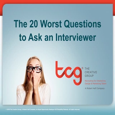 The 20 Worst Questions to Ask an Interviewer