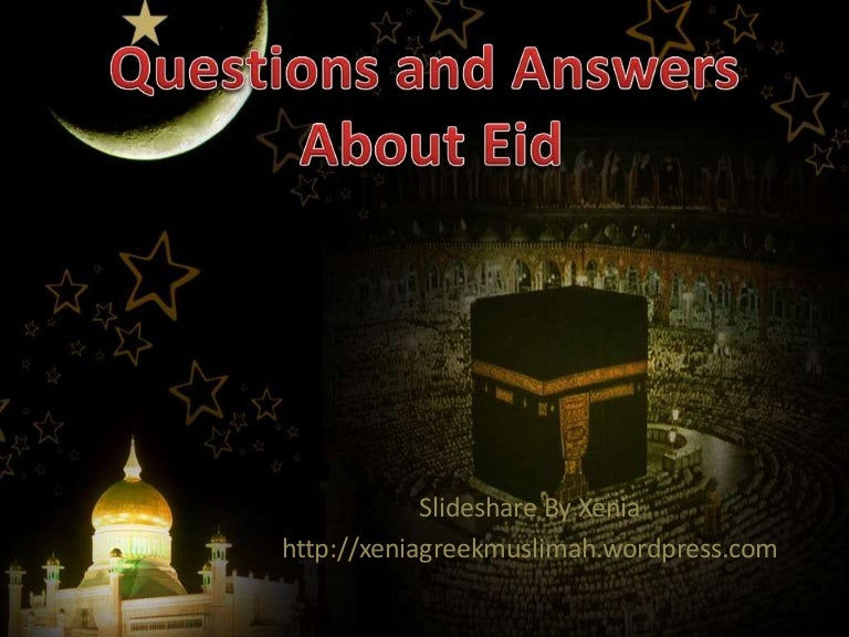 Questions and answers about eid