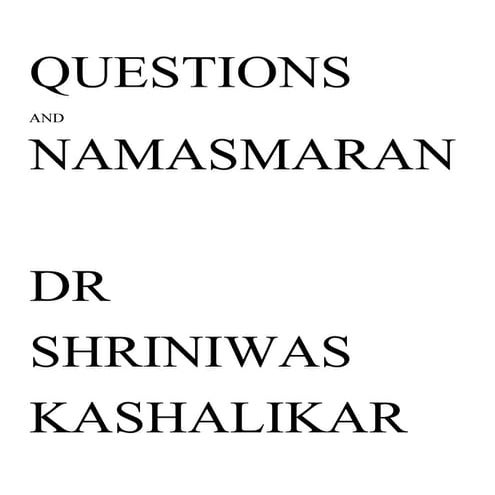 Questions and namasmaran