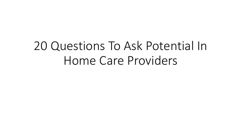 Questions For In Home Care Providers In Gainesville Fl