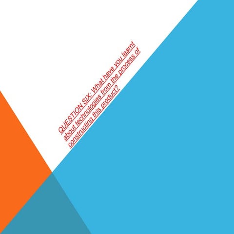 Question six technology