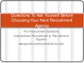 Questions To Ask Yourself Before Choosing Your Next Recruitment Agency