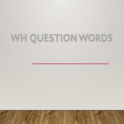 QUESTIONWORDSSSSSS.ppasbhuiowhtxksjhdbf qeu8rhf9