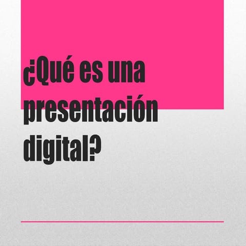PRESENTACION DIGITAL