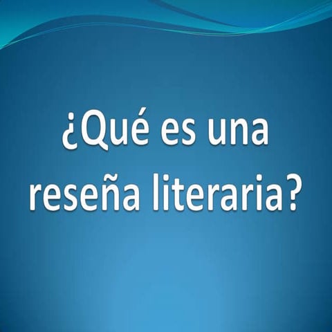 ¿Qué es una reseña?