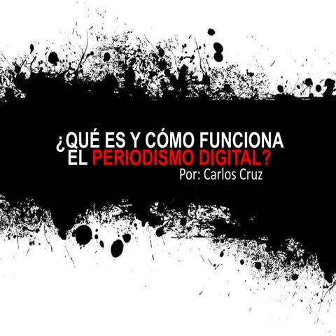 Qué es y cómo funciona el periodismo digital