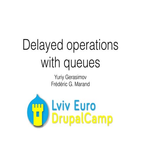 Юрій Герасимов — Delayed operations with queues