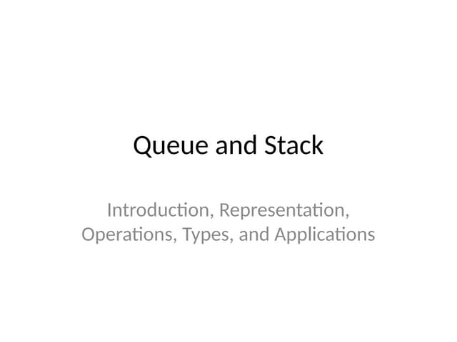 Queue: Introduction, Representation, Operations, Types of Queue, Applications...