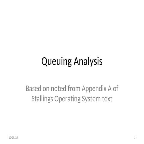 Queuing Analysis  & Goals of Queuing Analysis