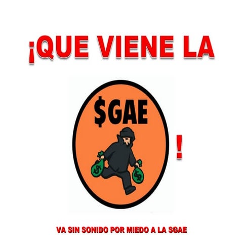 Que Viene La Sgae