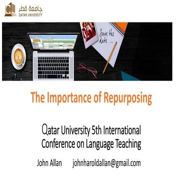 The importance of repurposing - Qatar University conference