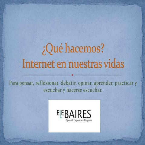 Qué hacemos con internet