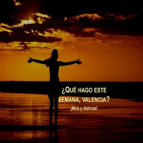 Qué hago este semana, valencia
