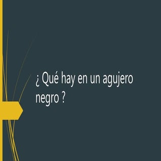 Qué hay en un agujero negro