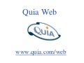 Quia Presentation