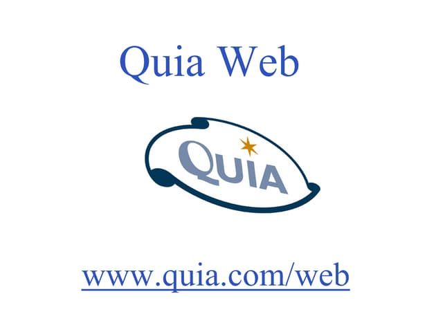 Quia Presentation