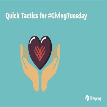 Quick Tactics for #GivingTuesday
