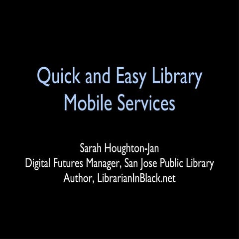 Quick and easy mobile library services
