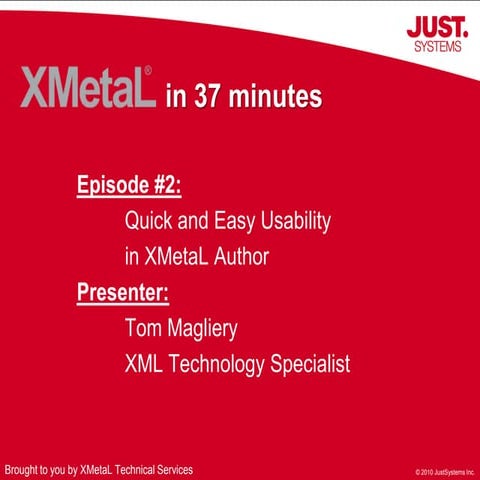 Quick and Easy Usability in XMetaL Author