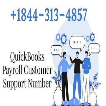 QuickBooks Payroll Customer Support Number   +I844-3I3-4857