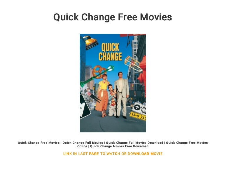 Quick Change Free Movies