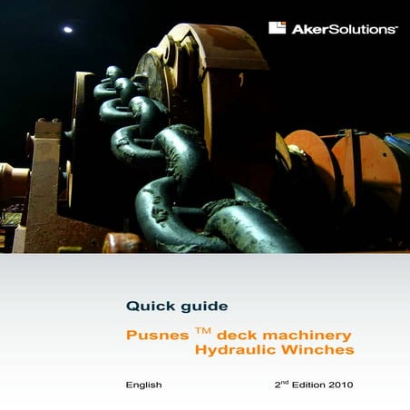 Quick guide Deck Machinery Hydraulic Winches