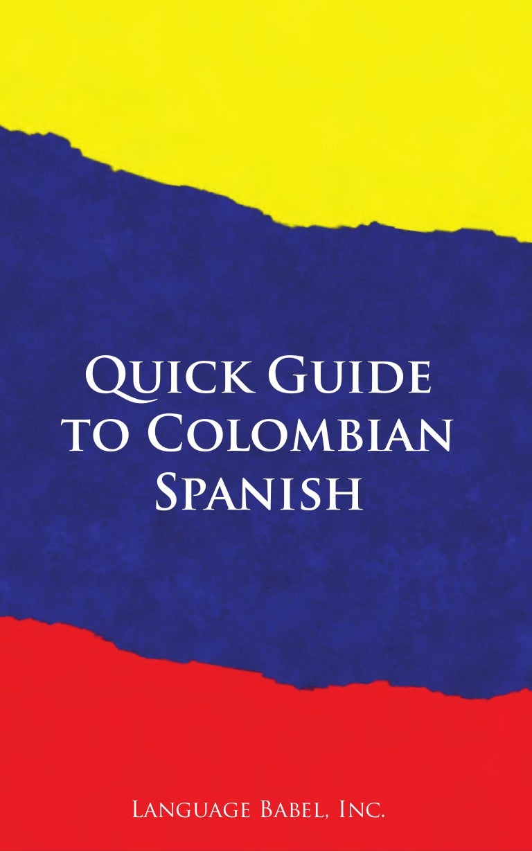 Quick Guide to Colombian Spanish (Book Preview)