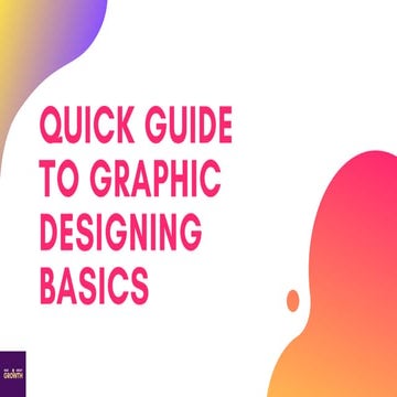 Quick guide to Graphic Designing Basics