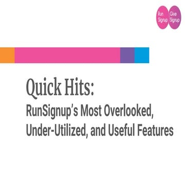 Quick Hits: RunSignup's Most Overlooked, Under-Utilized, and Useful Features